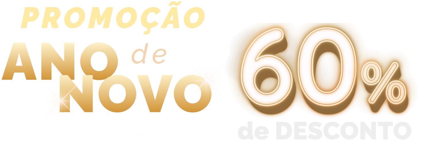 Promoção de ANO NOVO 2024 60% de desconto